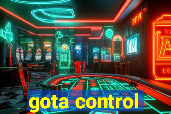 gota control